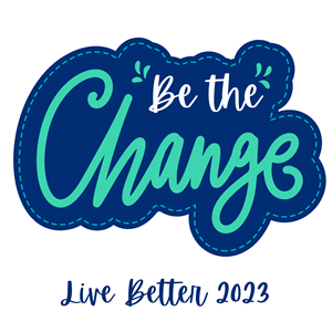 Be the change